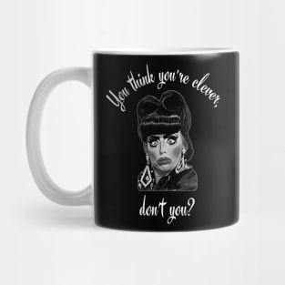 You Think You're Clever, Don't You? Mug